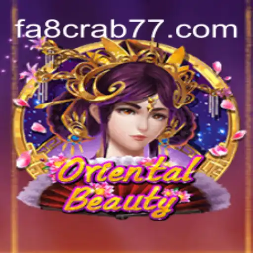 OrientalBeauty: Descubra o Fascinante Mundo do Jogo com fa8-crab777.com
